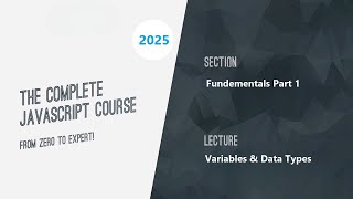 Learn JavaScript – Variables & Data Types - Part 3: Jonas Schmedtmann