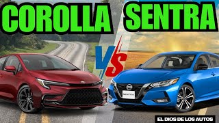 TOYOTA COROLLA VS NISSAN SENTRA ¿CUAL ES MEJOR?