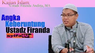 Angka Keberuntungan Ustadz Firanda!!!!_Ustadz Dr Firanda Andirja,MA.