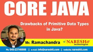 Core Java Tutorials | Drawbacks of Primitive Data Types in Java? | by Mr.Ramachandra