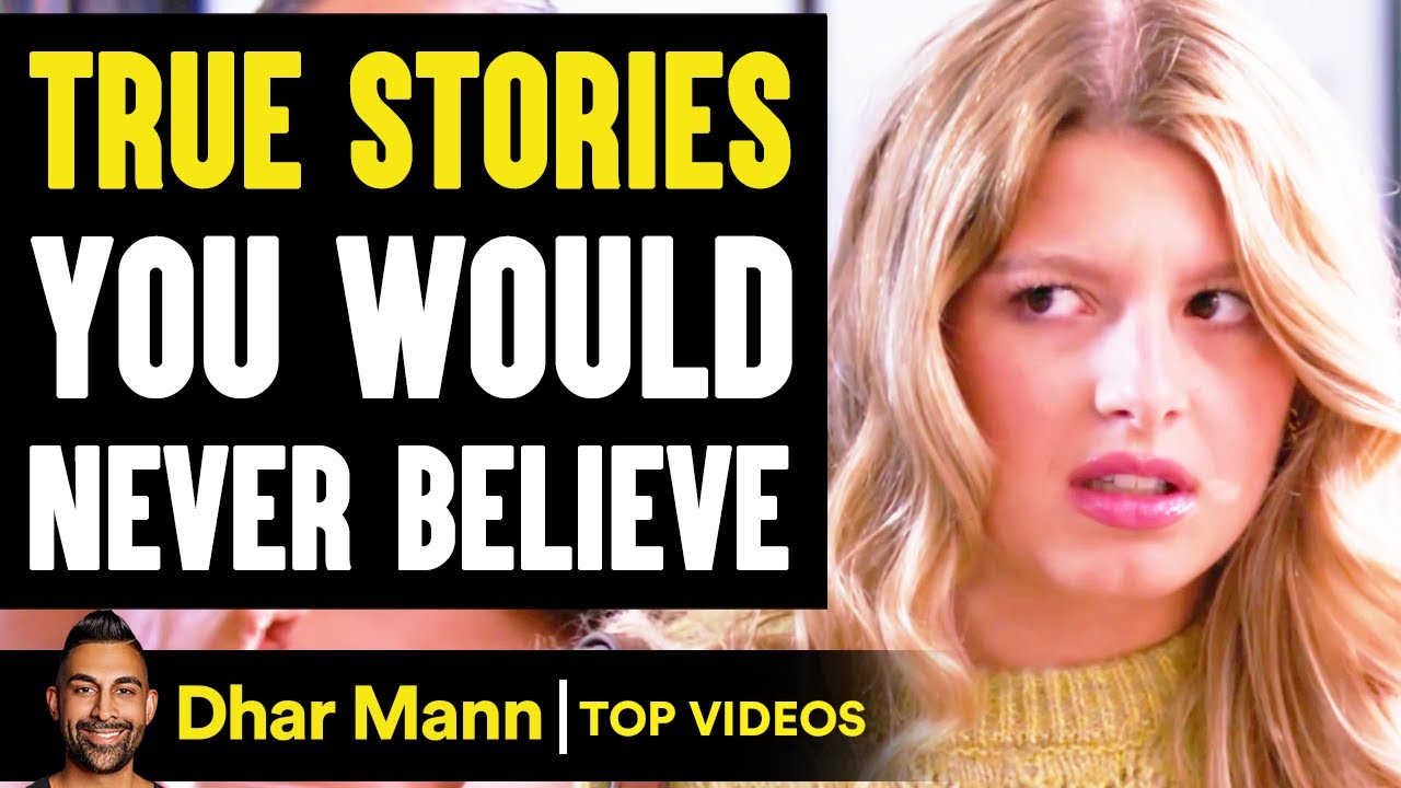 TRUE STORIES You Would Never Believe! | Dhar Mann