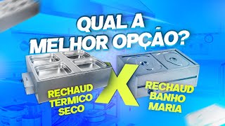 Tudo Sobre Rechaud Térmico Seco x Banho Maria: Funcionalidades e Vantagens!