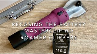 Masterclip HD Roamer clipper - How to replace the battery case