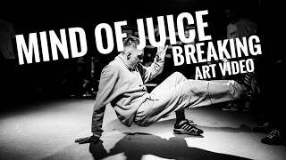 MIND OF JUICE. BREAKING ART VIDEO BBOY LINI.