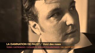 Voici des roses... Tézier/ Castronovo/ Berliner/ Rattle/ 2015