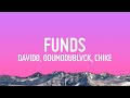 Davido - Funds (Lyrics) ft. ODUMODUBLVCK, Chike