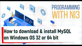 How To download and Install MySQL on Windows 7,8,10 32 or 64 bit. Easy process step by step tutorial