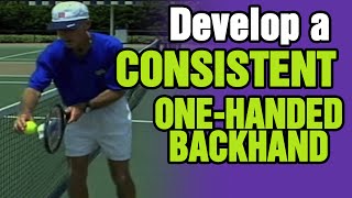 Tennis Backhand  - How To Develop A Consistent One-Handed Backhand | Tom Avery Tennis 239.273-9204