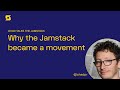 2) How the Jamstack became a movement