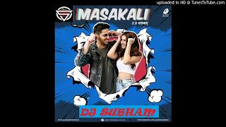 Masakali 2.0 | A R Rahman | REMIX (DJ SUBHAM)