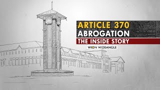 WION Wideangle Live: Article 370 abrogation: The inside story | Jammu & Kashmir |Latest English News