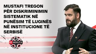 Mustafi tregon për diskriminimin sistematik në punësim të Luginës në institucione të Serbisë