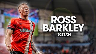 Best of Ross Barkley 2023/24! 🔥 | Fans' Player of the Season