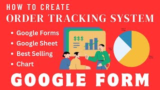 How to Create a Small Business Order Tracking System with Google Forms, Sheets, and Live Dashboard