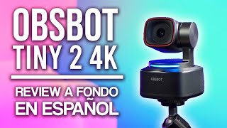 ¡La webcam más completa! OBSBOT Tiny 2 4K Webcam / Review a fondo en Español