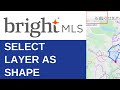 Select Layer as Shape Map Tool | Bright MLS