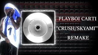 how ''crush/skyami'' by playboi carti was made | fl studio remake