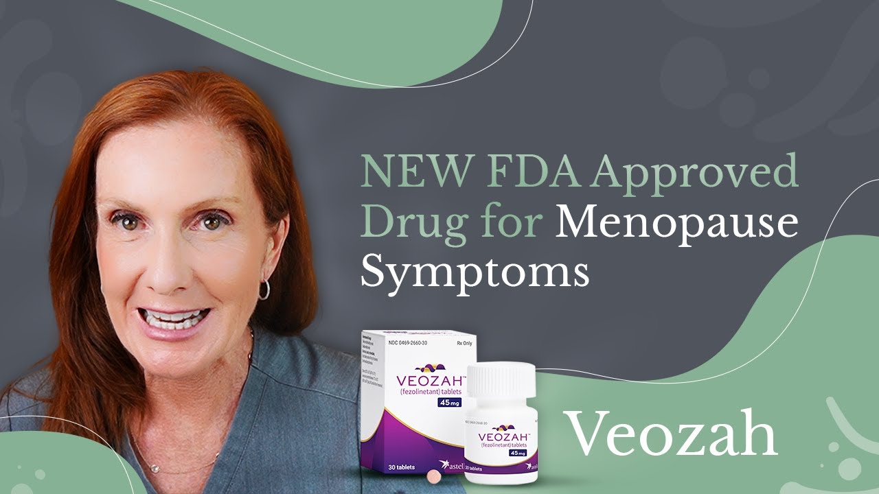 NEW FDA Approved Drug Veozah For Hot Flashes And Night Sweats ...