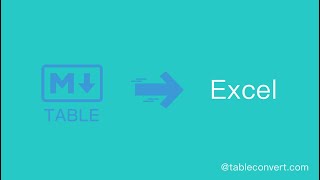 How to Convert Markdown table to Excel online?