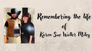 Memorial Service for Karen Sue Waller Miley