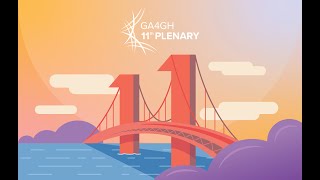 GA4GH 11th Plenary Livestream Day 1 (20 September)