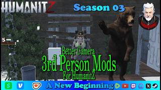 Using 3rd Person Mod With HumanitZ