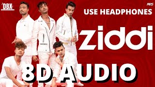MJ5 - ZIDDI [8D AUDIO] | Latest Hindi Song 2021 || MJ5 8D Audio Ziddi LYRICS || DBX
