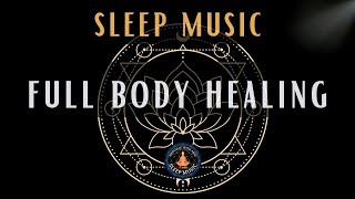 BLACK SCREEN SLEEP MUSIC ☯ All 9 solfeggio frequencies ☯ FULL BODY HEALING