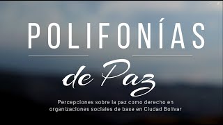 DOCUMENTAL POLIFONÍAS DE PAZ