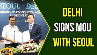 Delhi CM Arvind Kejriwal signs MoU with Seoul on environment, transport | Mango News