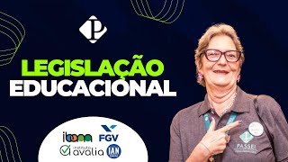 LEGISLAÇÃO EDUCACIONAL - IBAM/AVALIA - PROFESSORA ALDA COSTA