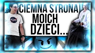 Ciemna strona moich dzieci...