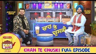 Karamjit Anmol | Chah te Chuski ( Full Ep-13 ) | Pitaara Tv