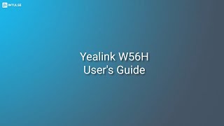 Yealink W56H Cordless Phone User's Guide from Intulse