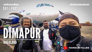 Dimapur | Nagaland | North East India| Day 1 | Part 1