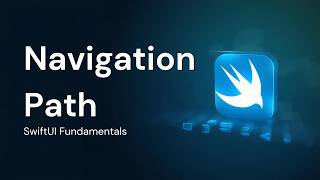 SwiftUI Navigation Path | Programmatic & Value-Based Navigation Explained
