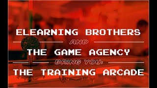 Webinar: eLearning Brothers and The Game Agency Bring You: The Training Arcade