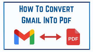 How To Convert Gmail InTo Pdf In Windows 11