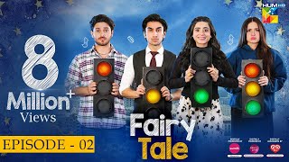 Fairy Tale EP 02 - 24 Mar 23 - Presented By Sunsilk, Powered By Glow & Lovely, Associated By Walls