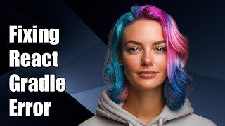 Fixing 'react-native\react.gradle' Does Not Exist Error in React Native