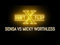 SENSA VS MICKY WORTHLESS | Don't Flop Rap Battle