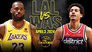Los Angeles Lakers vs Washington Wizards  Game Highlights | April 3, 2024 | Free