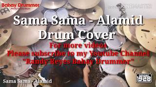 Sama Sama - Alamid (Drum Cover)