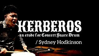 KERBEROS an etude for Concert Snare Drum / Sydney Hodkinson