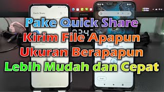 Cara Mengirim File Sesama HP Android Dengan Cepat Menggunakan Quick Share