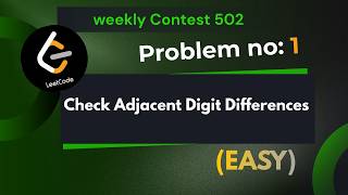 Check Adjacent Digit Differences | Leetcode 3931 | Explanation With Code | Java
