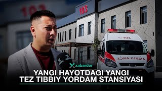 Yangihayot tumanida yangi tez tibbiy yordam stansiyasi ish boshladi