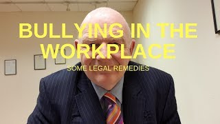 Bullying in the Workplace in Ireland-Some Legal Remedies