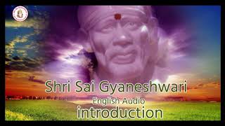 Shri Sai Gyaneshwari English Audio Introduction: Writer- Rakesh Juneja