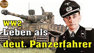 Wie war das Leben als deutscher Panzerfahrer der Wehrmacht im zweiten Weltkrieg?